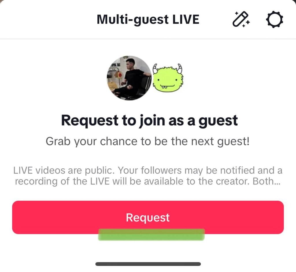 Tap on the button to send a request to join the livestream. How to Go Live on TikTok With or Without 1000 Followers